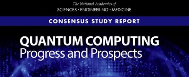 National Academies of Sciences, Engineering & Medicine Recommends New Cryptography Now in Face of Quantum Computing