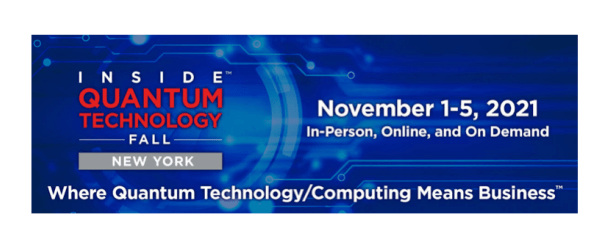 INSIDE QUANTUM TECHNOLOGY New York, The Largest Business Quantum Technology Conference and Exhibition, Announces Focus on Quantum Safe Initiatives and Use Cases
