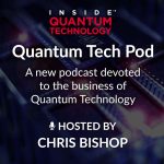 This episode of the Quantum Tech Pod featured an interview with Neils Bultink, CEO & Co-Founder, Qblox.