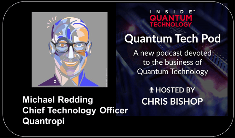 Quantum Tech Pod Episode 26: Quantropi CTO Michael Redding and Post-Quantum Cryptography