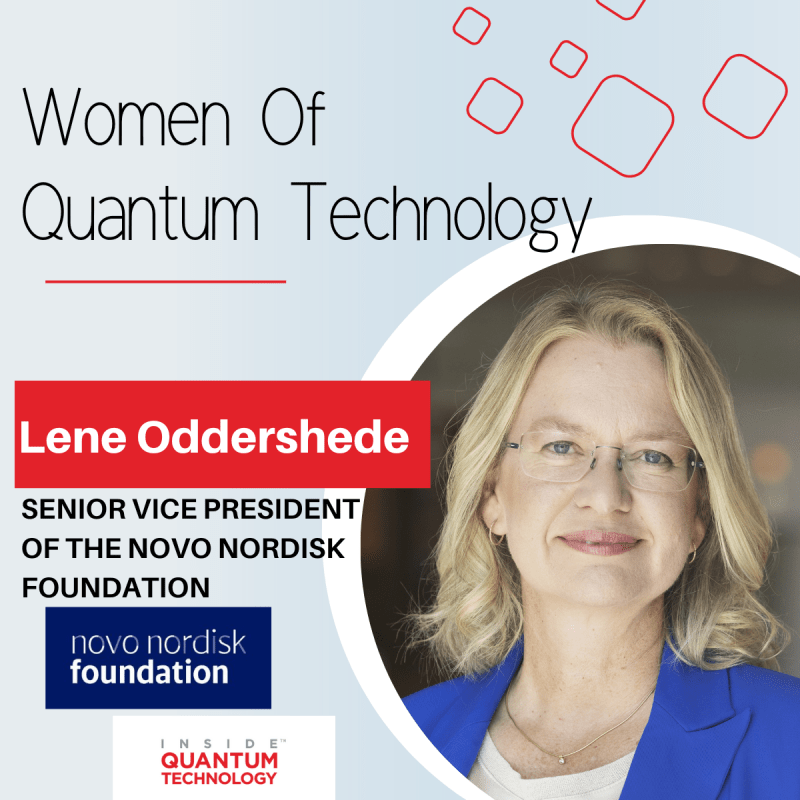 Women of Quantum Technology: Dr. Lene Oddershede of the Novo Nordisk Foundationology: Dr. Lene Oddershede of the Novo Nordisk Foundation