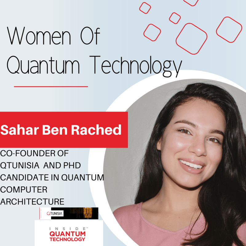 Sahar Ben Rached, Co-Founder of QTunisia, discusses her quantum journey