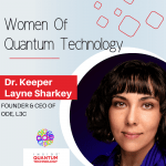 Dr. Keeper Layne Sharkey, the CEO and Founder of ODE, L3C, a quantum chemistry company, discusses her journey into the quantum industry.