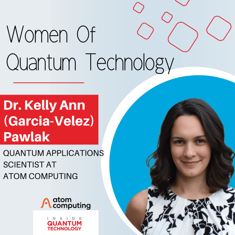 Kelly Ann Pawlak of Atom Computing discusses all things quantum chemistry, algorithms, and finding her place in the quantum ecosystem.