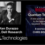 Ken Durazzo, VP of Dell Research, speaks to Quantum Tech Pod host Christopher Bishop about his work in the quantum ecosystem.