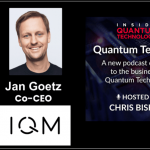 Quantum Tech Pod host Christopher Bishop interviews IQM CEO Jan Goetz for the newest podcast episode.