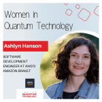 Ashlyn Hanson of AWS's Amazon Braket discusses her journey into the quantum industry and wider ecosystem.